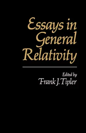 Tipler |  Essays in General Relativity | eBook | Sack Fachmedien