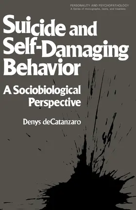 Decatanzaro / Lykken |  Suicide and Self-Damaging Behavior | eBook | Sack Fachmedien