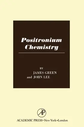Green / Lee |  Positronium Chemistry | eBook | Sack Fachmedien