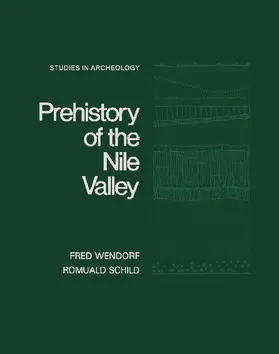 Wendorf / Schild / Struever |  Prehistory of the Nile Valley | eBook | Sack Fachmedien