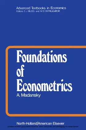 Madansky / Bliss / Intriligator |  Foundations of Econometrics | eBook | Sack Fachmedien