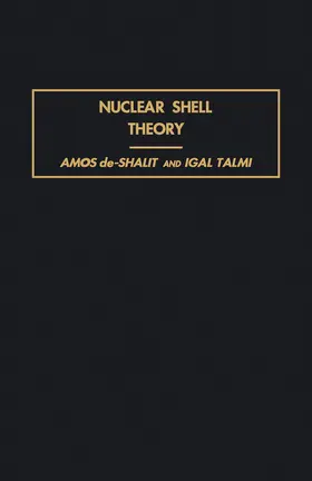 de-Shalit / Talmi / Massey | Nuclear Shell Theory | E-Book | sack.de