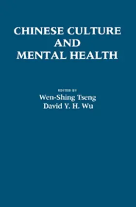 Tseng / Wu |  Chinese Culture and Mental Health | eBook | Sack Fachmedien