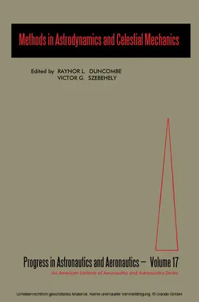 Duncombe / Szebehely |  Methods in Astrodynamics and Celestial Mechanics | eBook | Sack Fachmedien