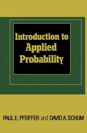 Pfeiffer / Schum |  Introduction to Applied Probability | eBook | Sack Fachmedien