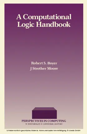 Boyer / Moore / Rheinboldt |  A Computational Logic Handbook | eBook | Sack Fachmedien