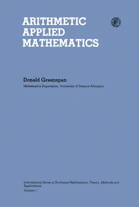 Greenspan / Lakshmikantham / Tsokos |  Arithmetic Applied Mathematics | eBook | Sack Fachmedien