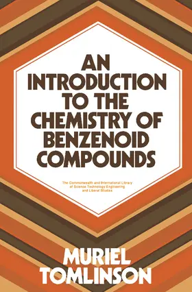 Tomlinson / Robinson |  An Introduction to the Chemistry of Benzenoid Compounds | eBook | Sack Fachmedien