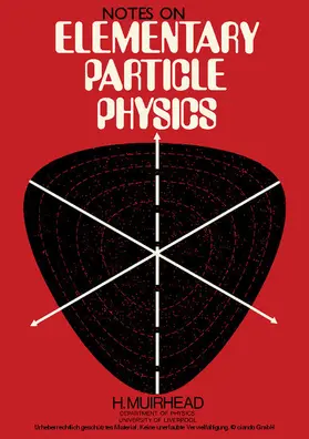 Muirhead |  Notes on Elementary Particle Physics | eBook | Sack Fachmedien