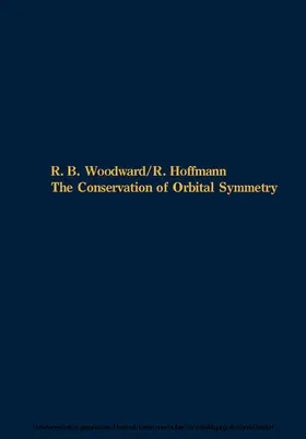 Woodward / Hoffmann |  The Conservation of Orbital Symmetry | eBook | Sack Fachmedien
