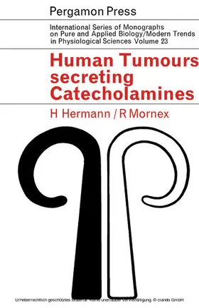 Hermann / Mornex / Alexander |  Human Tumours Secreting Catecholamines | eBook | Sack Fachmedien