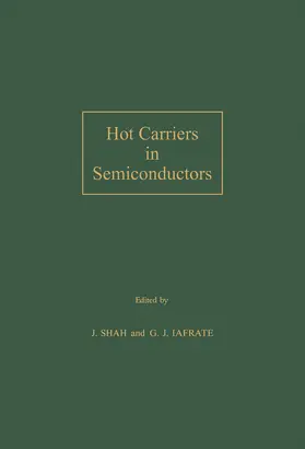 Shah / Iafrate |  Hot Carriers in Semiconductors | eBook | Sack Fachmedien