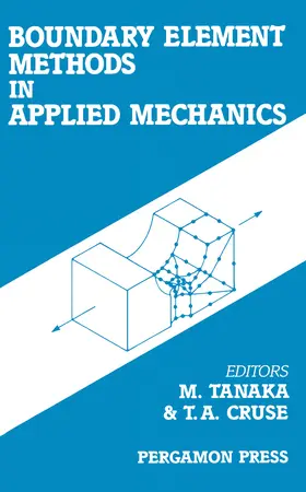 Tanaka |  Boundary Element Methods in Applied Mechanics | eBook | Sack Fachmedien