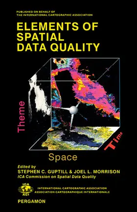 Guptill / Morrison |  Elements of Spatial Data Quality | eBook | Sack Fachmedien