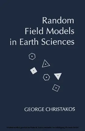 Christakos | Random Field Models in Earth Sciences | E-Book | www.sack.de