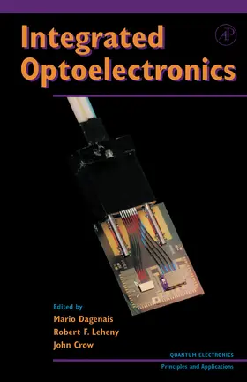 Dagenais / Crow |  Integrated Optoelectronics | eBook | Sack Fachmedien