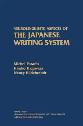 Paradis |  Neurolinguistic Aspects of the Japanese Writing System | eBook | Sack Fachmedien