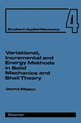 Mason |  Variational, Incremental and Energy Methods in Solid Mechanics and Shell Theory | eBook | Sack Fachmedien