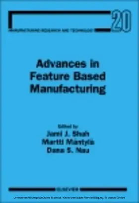 Shah / Mäntylä / Nau |  Advances in Feature Based Manufacturing | eBook | Sack Fachmedien