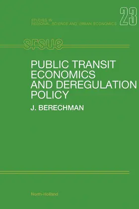 Berechman / Anselin |  Public Transit Economics and Deregulation Policy | eBook | Sack Fachmedien