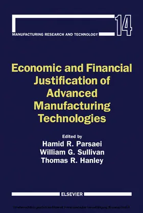 Parsaei / Sullivan / Hanley |  Economic and Financial Justification of Advanced Manufacturing Technologies | eBook | Sack Fachmedien