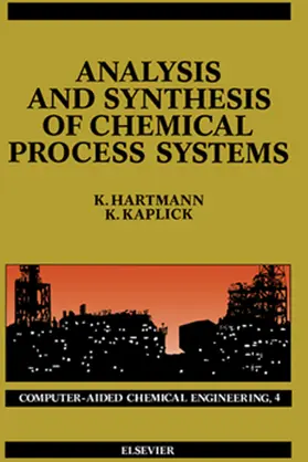 Hartmann / Kaplick / Rose |  Analysis and Synthesis of Chemical Process Systems | eBook | Sack Fachmedien