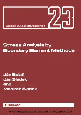 Balas / Bala? / Sládek |  Stress Analysis by Boundary Element Methods | eBook | Sack Fachmedien