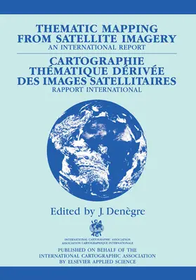 Denègre |  Thematic Mapping from Satellite Imagery | eBook | Sack Fachmedien
