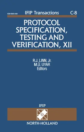 Linn / Uyar |  Protocol Specification, Testing and Verification, XII | eBook | Sack Fachmedien