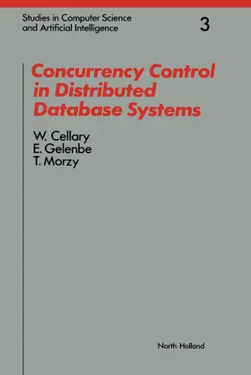 Cellary / Morzy / Gelenbe |  Concurrency Control in Distributed Database Systems | eBook | Sack Fachmedien
