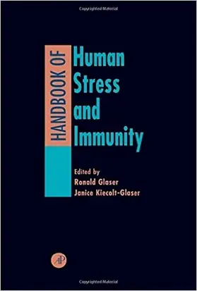 Glaser / Kiecolt-Glaser |  Handbook of Human Stress and Immunity | eBook | Sack Fachmedien