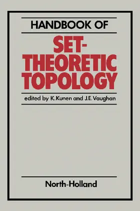 Kunen / Vaughan |  Handbook of Set-Theoretic Topology | eBook | Sack Fachmedien