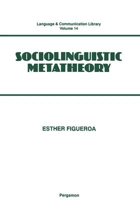 Figueroa |  Sociolinguistic Metatheory | eBook | Sack Fachmedien