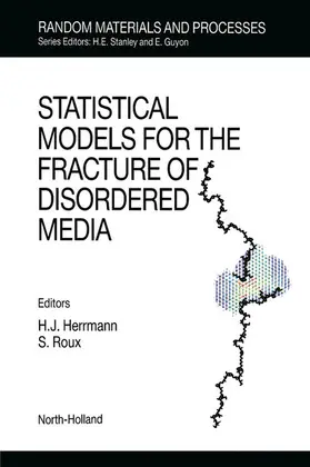 Herrmann / Roux |  Statistical Models for the Fracture of Disordered Media | eBook | Sack Fachmedien