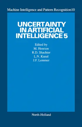 Shachter / Kanal / Henrion |  Uncertainty in Artificial Intelligence 5 | eBook | Sack Fachmedien