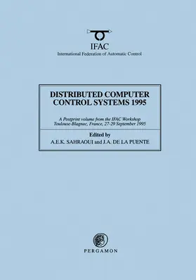 Sahraoui / de la Puente |  Distributed Computer Control Systems 1995 | eBook | Sack Fachmedien