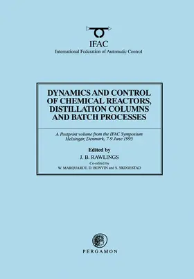 Rawlings |  Dynamics and Control of Chemical Reactors, Distillation Columns and Batch Processes (DYCORD'95) | eBook | Sack Fachmedien