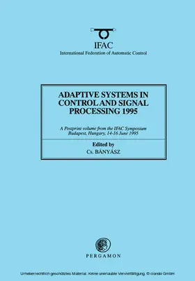 Banyasz |  Adaptive Systems in Control and Signal Processing 1995 | eBook | Sack Fachmedien
