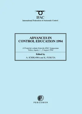 Ichikawa / Furuta |  Advances in Control Education 1994 | eBook | Sack Fachmedien