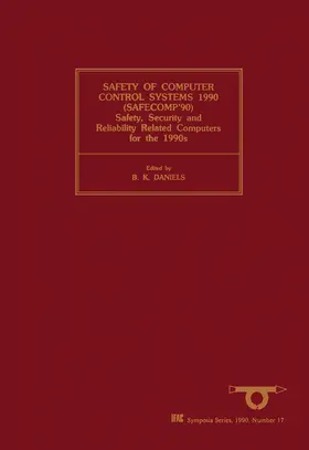 Daniels |  Safety of Computer Control Systems 1990 (SAFECOMP'90) | eBook | Sack Fachmedien