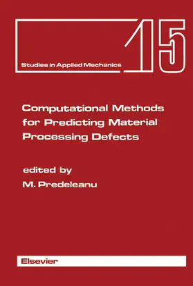 Predeleanu |  Computational Methods for Predicting Material Processing Defects | eBook | Sack Fachmedien