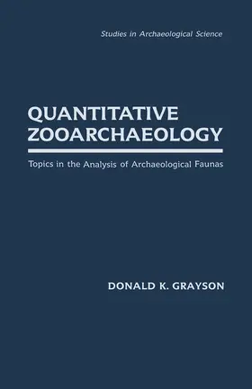 Grayson |  Quantitative Zooarchaeology | eBook | Sack Fachmedien