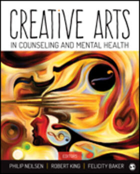 Neilsen / King / Baker | Creative Arts in Counseling and Mental Health | Buch | 978-1-4833-0285-0 | sack.de