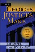 Epstein / Knight |  The Choices Justices Make | eBook | Sack Fachmedien