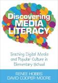 Hobbs / Moore |  Discovering Media Literacy | eBook | Sack Fachmedien