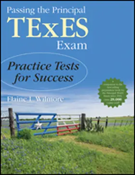 Wilmore |  Passing the Principal TExES Exam | Buch |  Sack Fachmedien