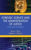 Strom / Hickman |  Forensic Science and the Administration of Justice | eBook | Sack Fachmedien