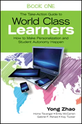 Zhao / Tavangar / McCarren |  The Take-Action Guide to World Class Learners Book 1 | Buch |  Sack Fachmedien