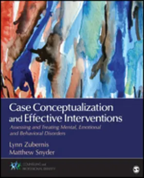 Zubernis / Snyder |  Case Conceptualization and Effective Interventions | Buch |  Sack Fachmedien
