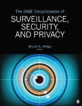 Arrigo | The SAGE Encyclopedia of Surveillance, Security, and Privacy | E-Book | sack.de